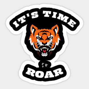 It's time to roar Sticker